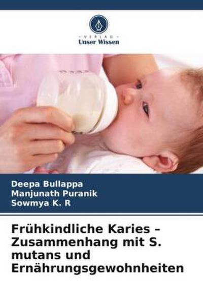 Frühkindliche Karies - Zusammenhang mit S. mutans und Ernährungsgewohnheiten