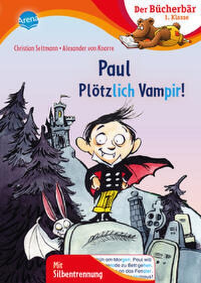 Der Bücherbär: Paul – Plötzlich Vampir!