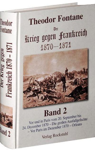 Der Krieg gegen Frankreich 1870 - 1871