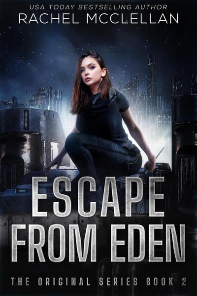 Escape from Eden (The Original, #2)