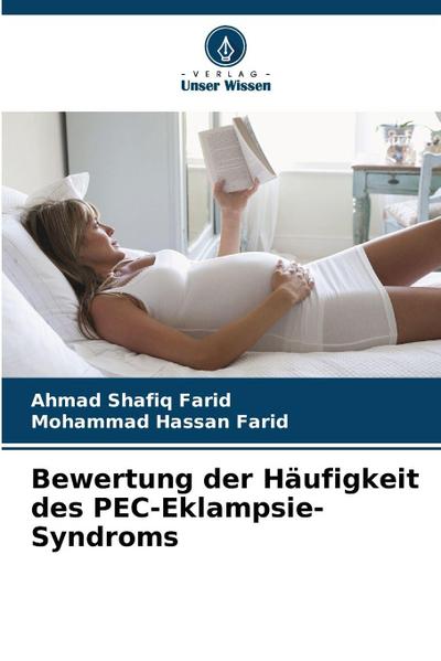 Bewertung der Häufigkeit des PEC-Eklampsie-Syndroms