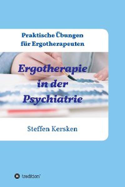 Ergotherapie in der Psychiatrie