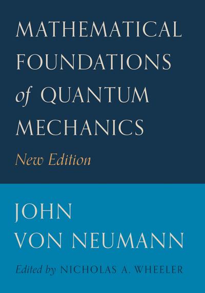 Mathematical Foundations of Quantum Mechanics