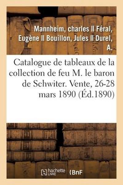 Catalogue de Tableaux Anciens, Oeuvres Remarquables de J.-B. Tiepolo, Objets d’Art, Meubles Anciens