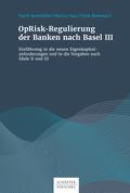 OpRisk-Regulierung der Banken nach Basel III