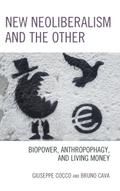New Neoliberalism and the Other