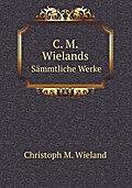 C. M. Wielands