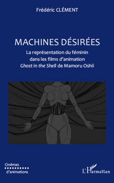 Machines desirees - la representation du feminin dans les fi
