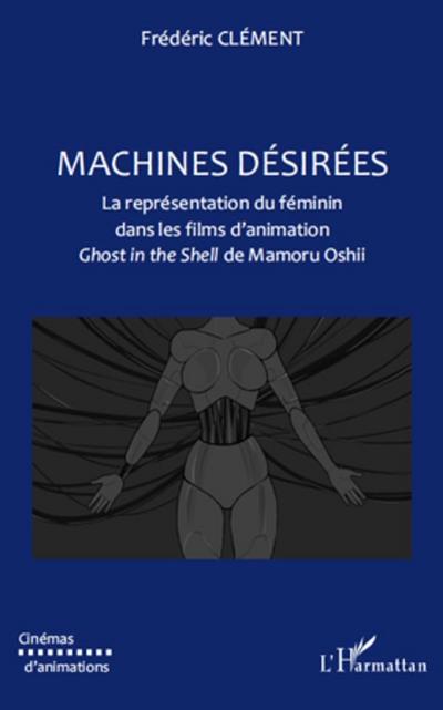 Machines desirees - la representation du feminin dans les fi