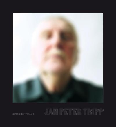 Jan Peter Tripp: Egotripp · Bilder und Malstücke Werkverzeichnis der Gemälde von 2000 - 2014