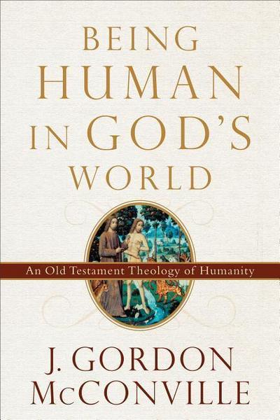 Being Human in God’s World