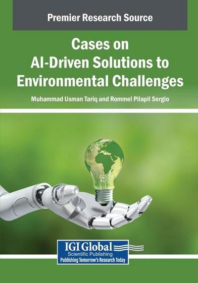 Cases on AI-Driven Solutions to Environmental Challenges
