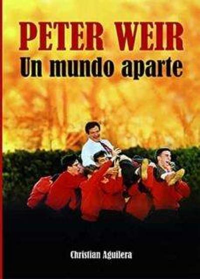 Peter Weir : un mundo aparte