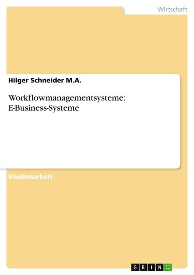 Workflowmanagementsysteme: E-Business-Systeme