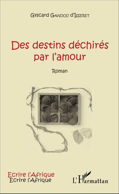 Des destins déchirés par l’amour