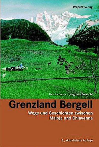 Grenzland Bergell