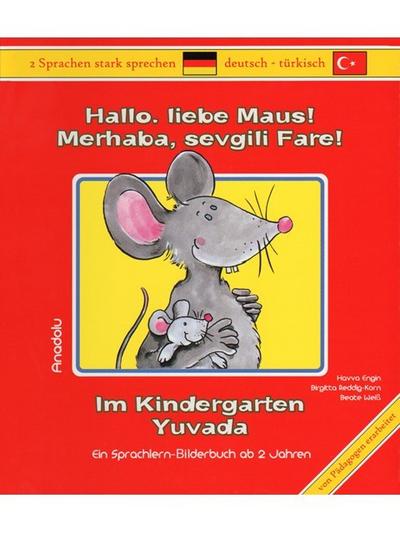 Hallo, liebe Maus! Im Kindergarten. Merhaba, sevgili Fare! Yuvada