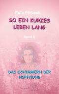 So ein kurzes Leben lang