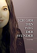 ICH GEH DEN WEG DER WUNDER