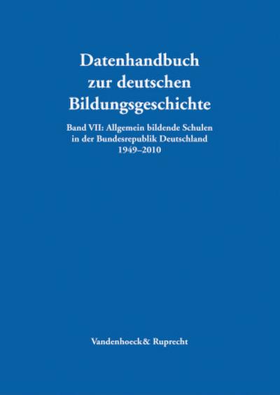 Allgemein bildende Schulen in der Bundesrepublik Deutschland 1949-2010