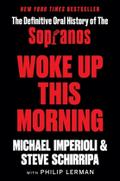 Woke Up This Morning