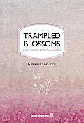 Trampled Blossoms: What They Stole from Grandma