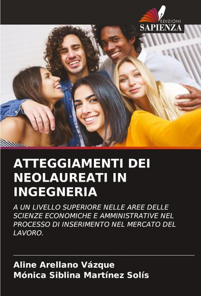 ATTEGGIAMENTI DEI NEOLAUREATI IN INGEGNERIA