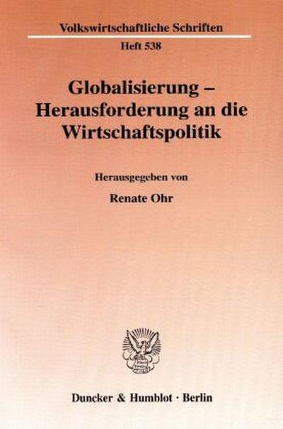 Globalisierung - Herausforderung an die Wirtschaftspolitik