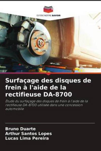 Surfaçage des disques de frein à l’aide de la rectifieuse DA-8700