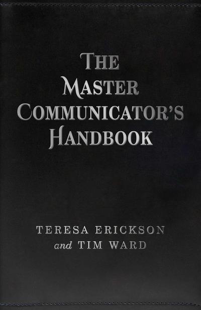 The Master Communicator’s Handbook