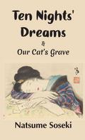 Ten Nights’ Dreams and Our Cat’s Grave