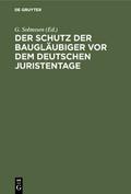 Der Schutz der Baugläubiger vor dem Deutschen Juri