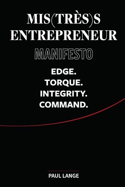 Mis(très)s Entrepreneur Manifesto