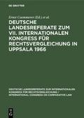 Deutsche Landesreferate zum VII. Internationalen Kongreß für Rechtsvergleichung in Uppsala 1966