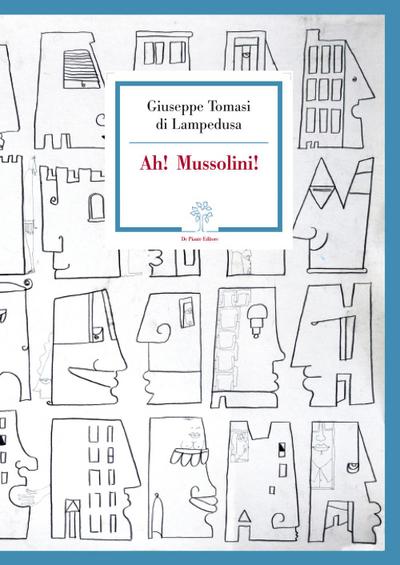 Tomasi Di Lampedusa, G: Ah! Mussolini!