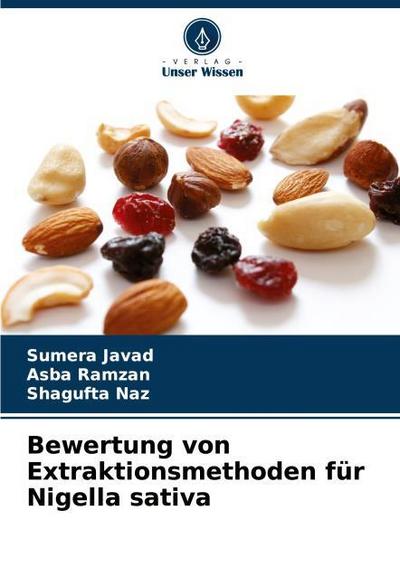 Bewertung von Extraktionsmethoden für Nigella sativa