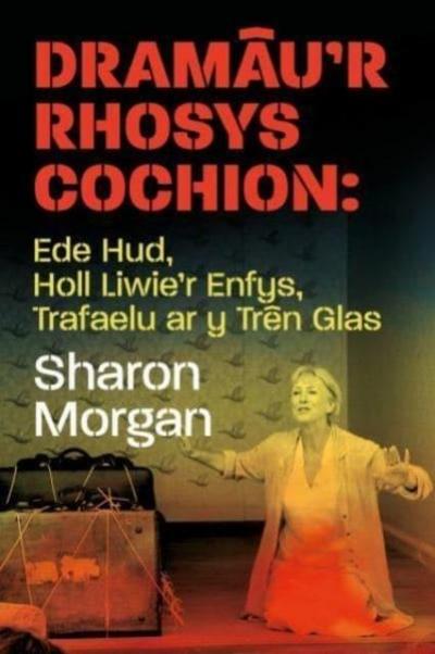 Dramau’r Rhosys Cochion