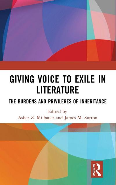 Giving Voice to Exile in Literature