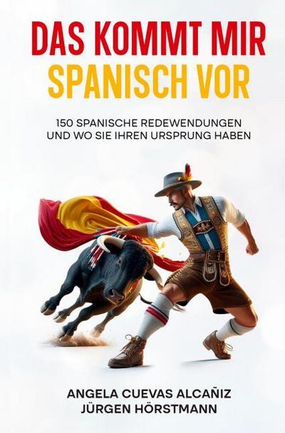 Das kommt mir Spanisch vor