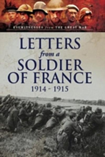 Letters from a Soldier of France 1914-1915