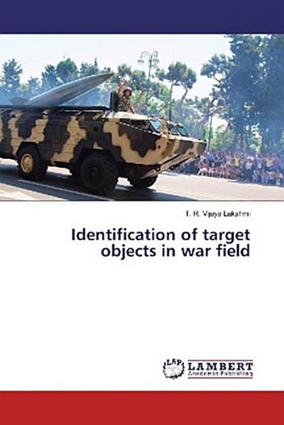 Identification of target objects in war field