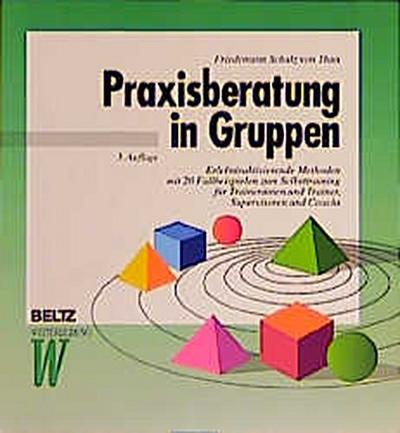 Praxisberatung in Gruppen (Beltz Weiterbildung / Fachbuch)