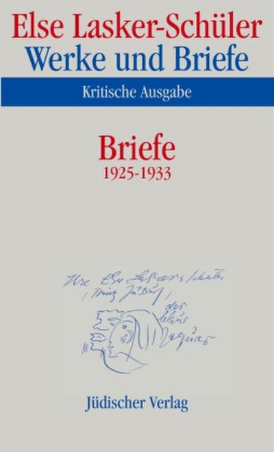 Werke und Briefe, Kritische Ausgabe Briefe 1925-1933