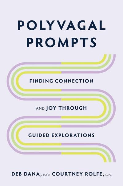 Polyvagal Prompts: Finding Connection and Joy through Guided Explorations