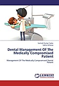 Dental Management Of The Medically Compromised Pat