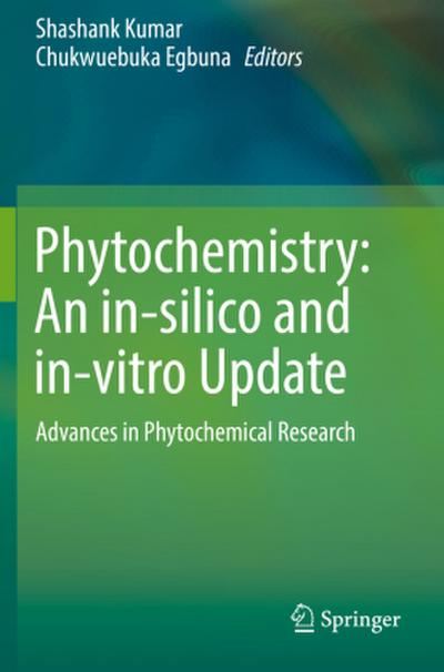 Phytochemistry: An in-silico and in-vitro Update