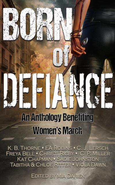 Born of Defiance