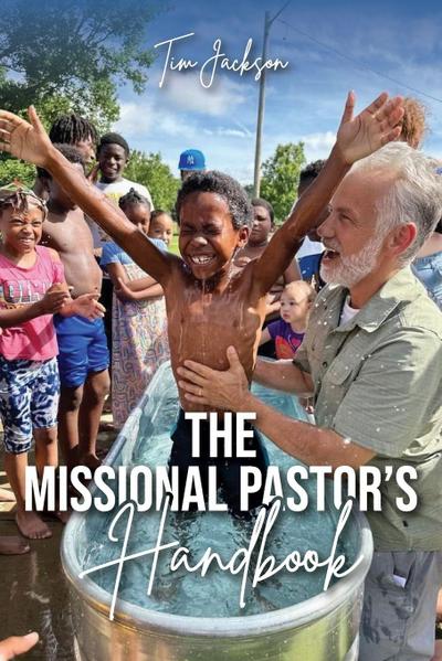 The Missional Pastor’s Handbook