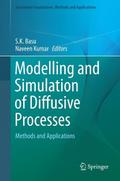 Modelling and Simulation of Diffusive Processes