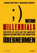Wenn Millennials übernehmen